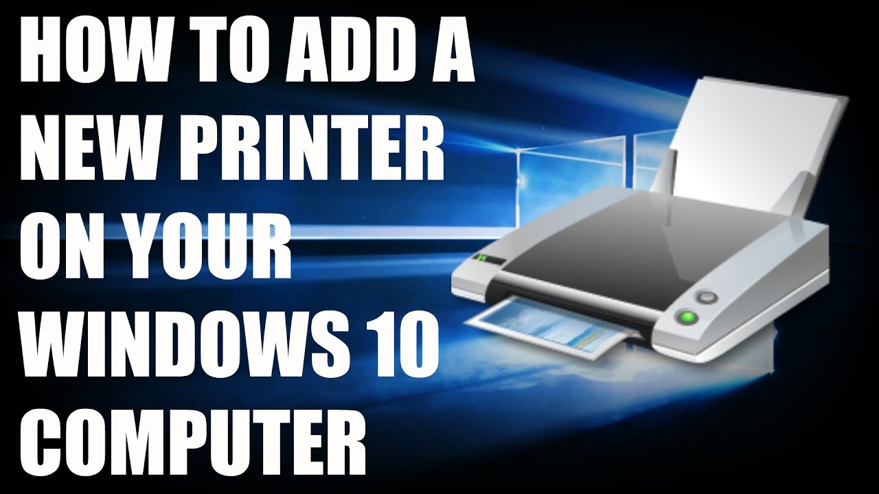 How to Set Up a New Printer on Windows 10?