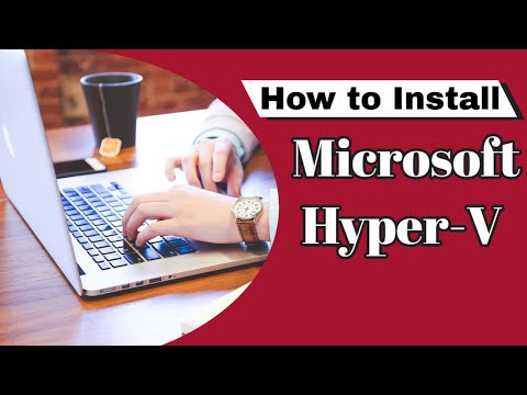 How to Install Hyper-V?