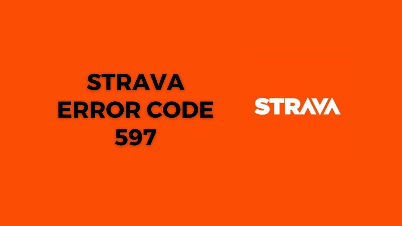 How To Fix Strava Error Code 597?