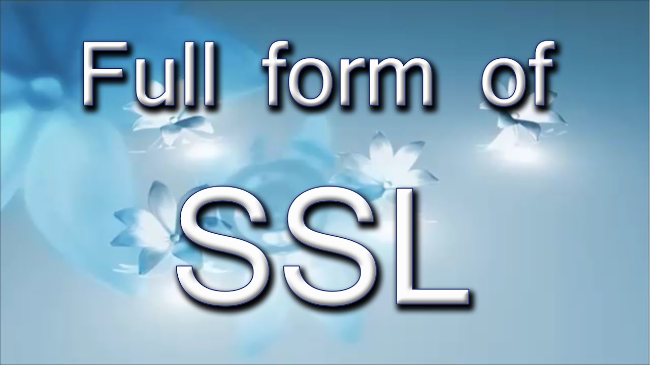 What is the full form of SSL?